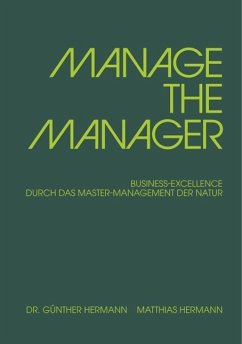 MANAGE THE MANAGER (eBook, ePUB) - Hermann, Matthias; Hermann, Günther