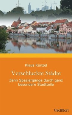 Verschluckte Städte (eBook, ePUB) - Künzel, Klaus