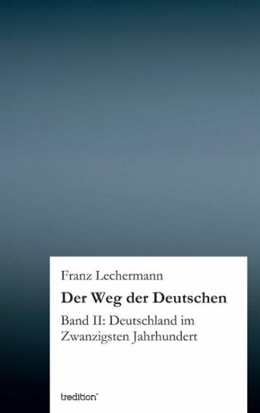 Der Weg der Deutschen (eBook, ePUB) Der Weg der Deutschen (eBook, ePUB)