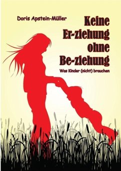 Cover Keine Er-ziehung ohne Be-ziehung (eBook, ePUB)