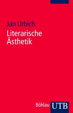 Literarische Ästhetik (eBook, ePUB) - Urbich, Jan