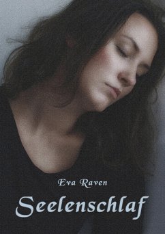 Seelenschlaf (eBook, ePUB) - Raven, Eva