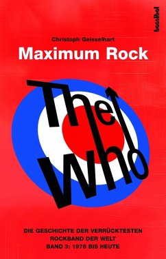 The Who - Maximum Rock (eBook, ePUB) - Geisselhart, Christoph