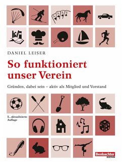 So funktioniert unser Verein (eBook, ePUB) - Leiser, Daniel; Schawalder, Vreni