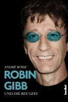 Robin Gibb und die Bee Gees (eBook, ePUB) - Boße, André