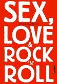 Sex, Love & Rock'n'Roll (eBook, ePUB)