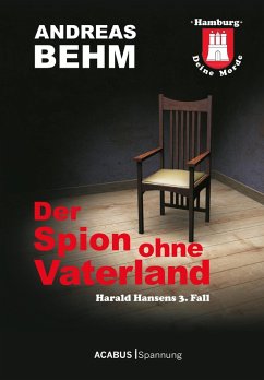 Hamburg - Deine Morde. Der Spion ohne Vaterland (eBook, ePUB) - Behm, Andreas