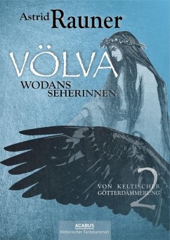 Völva - Wodans Seherinnen. Von keltischer Götterdämmerung 2 (eBook, ePUB) - Rauner, Astrid