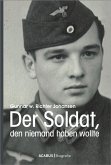Der Soldat, den niemand haben wollte (eBook, PDF)