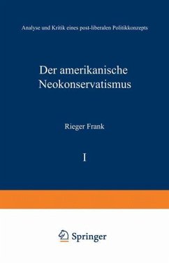 Der amerikanische Neokonservatismus - Rieger, Frank