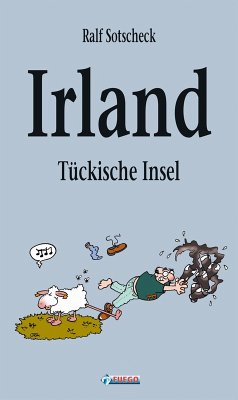 Irland - Tückische Insel (eBook, ePUB) - Sotscheck, Ralf