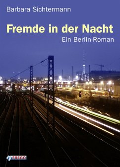 Fremde in der Nacht (eBook, ePUB) - Sichtermann, Barbara