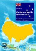 Wie 'Waltzing Matilda' Australien ins Leben rief (eBook, PDF)