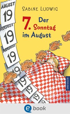 Der 7. Sonntag im August (eBook, ePUB) - Ludwig, Sabine