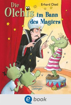 Die Olchis im Bann des Magiers / Die Olchis-Kinderroman Bd.6 (eBook, ePUB) - Dietl, Erhard