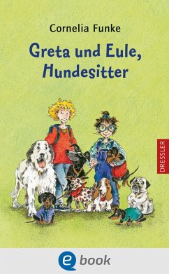 Greta und Eule, Hundesitter (eBook, ePUB) - Funke, Cornelia