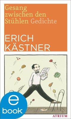 Gesang zwischen den Stühlen (eBook, ePUB) - Kästner, Erich