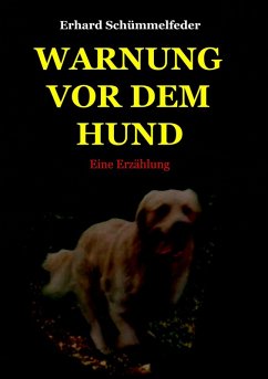 WARNUNG VOR DEM HUND (eBook, ePUB) - Schümmelfeder, Erhard