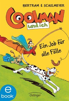 Ein Job für alle Fälle / Coolman und ich Bd.4 (eBook, ePUB) - Bertram, Rüdiger