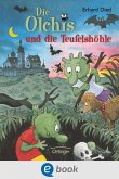 Die Olchis und die Teufelshöhle / Die Olchis-Kinderroman Bd.5 (eBook, ePUB)