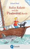 Rufus Rakete und die Piratenblut-Bande (eBook, ePUB)