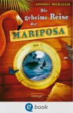 Die geheime Reise der Mariposa (eBook, ePUB)