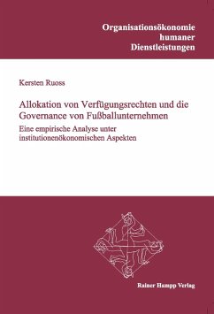 Cover Allokation von Verfügungsrechten und die Governance von Fußballunternehmen (eBook, PDF)