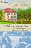 Mit dem Mut einer Frau (eBook, ePUB)