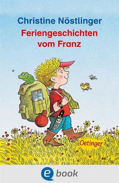 Feriengeschichten vom Franz (eBook, ePUB) - Nöstlinger, Christine