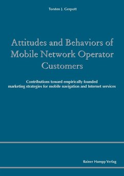 Attitudes and Behaviors of Mobile Network Operator Customers (eBook, PDF) - Gerpott, Torsten J.