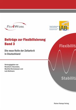 Die neue Rolle der Zeitarbeit in Deutschland (eBook, PDF) - Bellmann, Lutz; Bornewasser, Manfred; Bouncken, Ricarda B.
