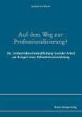 Auf dem Weg zur Professionalisierung? (eBook, PDF)
