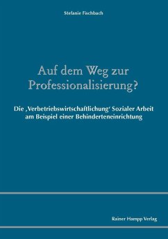 Auf dem Weg zur Professionalisierung? (eBook, PDF) - Fischbach, Stefanie