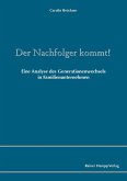 Der Nachfolger kommt! (eBook, PDF) Der Nachfolger kommt! (eBook, PDF)
