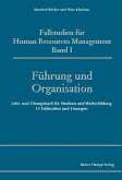 Fallstudien für Human Resources Management, Band I, Führung und Organisation (eBook, PDF)