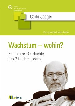 Wachstum – wohin? (eBook, PDF) - Jaeger, Carlo C.