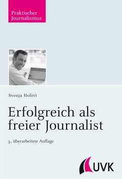 Erfolgreich als freier Journalist (eBook, ePUB) - Hofert, Svenja