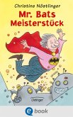 Mr. Bats Meisterstück (eBook, ePUB)