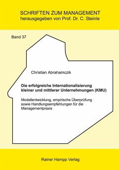 Die erfolgreiche Internationalisierung kleiner und mittlerer Unternehmungen (KMU) (eBook, PDF) - Abrahamczik, Christian