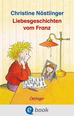 Liebesgeschichten vom Franz (eBook, ePUB) - Nöstlinger, Christine