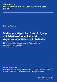 Wirkungen atypischer Beschäftigung auf Arbeitszufriedenheit und Organizational Citizenship Behavior (eBook, PDF) - Florack, Melanie