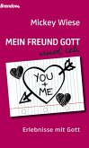 Mein Freund Gott und ich (eBook, ePUB)