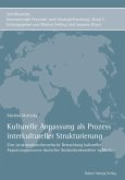 Kulturelle Anpassung als Prozess interkultureller Strukturierung (eBook, PDF)