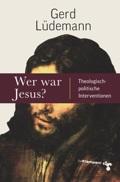 Wer war Jesus? (eBook, ePUB) - Lüdemann, Gerd