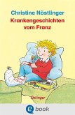 Krankengeschichten vom Franz (eBook, ePUB)