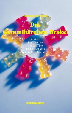 Das Gummibärchen Orakel (eBook, ePUB) - Bittrich, Dietmar