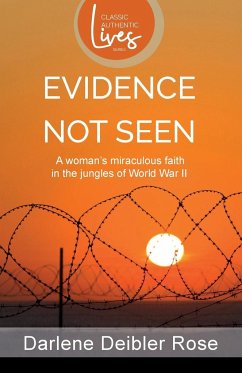 Evidence Not Seen (New edition) - Rose, Darlene Deibler