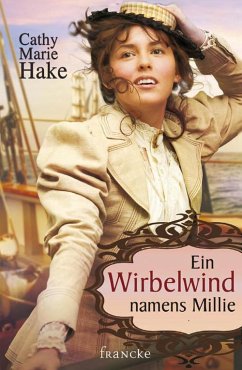 Ein Wirbelwind namens Millie (eBook, ePUB) - Hake, Cathy Marie