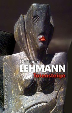 Totensteige (eBook, ePUB) - Lehmann, Christine