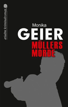 Müllers Morde (eBook, ePUB) - Geier, Monika